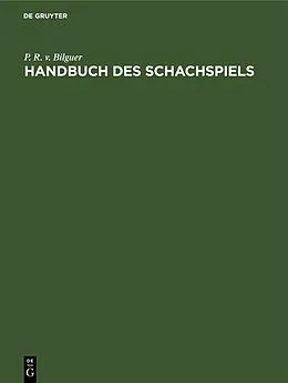 E-Book (pdf) Handbuch des Schachspiels von P. R. v. Bilguer