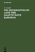E-Book (pdf) Die Geographische Lage der Hauptstädte Europa's von J. G. Kohl