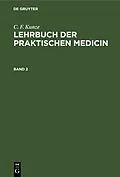 E-Book (pdf) Lehrbuch der praktischen Medicin. Band 2 von C. F. Kunze