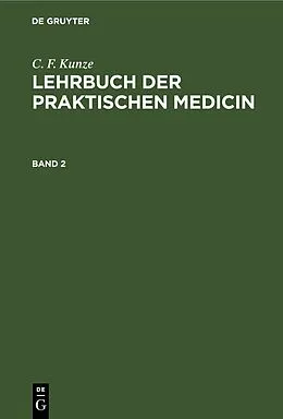 E-Book (pdf) Lehrbuch der praktischen Medicin. Band 2 von C. F. Kunze