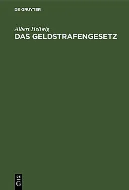 PDF Das Geldstrafengesetz von Albert Hellwig