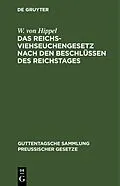 E-Book (pdf) Das Reichs-Viehseuchengesetz nach den Beschlüssen des Reichstages von W. von Hippel
