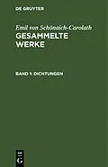 E-Book (pdf) Gesammelte Werke. Band 1 von Emil von Schönaich-Carolath