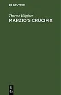 PDF Marzio's Crucifix von Therese Höpfner