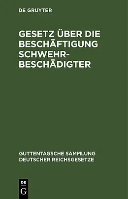 E-Book (pdf) Gesetz über die Beschäftigung Schwehrbeschädigter von Adolf Günther