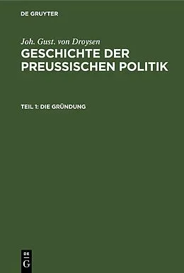 E-Book (pdf) Die Gründung von Joh. Gust. von Droysen