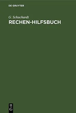 E-Book (pdf) Rechen-Hilfsbuch von G. Schuchardt