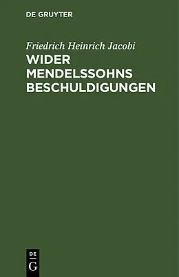 E-Book (pdf) Wider Mendelssohns Beschuldigungen von Friedrich Heinrich Jacobi