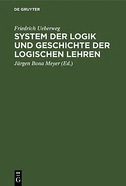PDF System der Logik und Geschichte der logischen Lehren von Friedrich Ueberweg