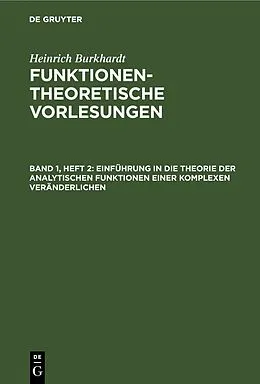 PDF Einführung in die Theorie der analytischen Funktionen einer komplexen Veränderlichen von Heinrich Burkhardt