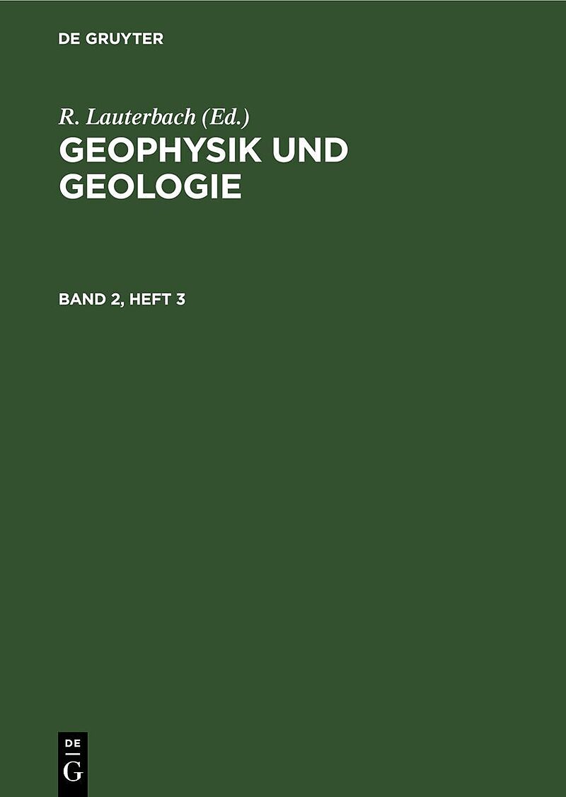 Geophysik und Geologie / Geophysik und Geologie. Band 2, Heft 3