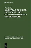 E-Book (pdf) Nachtrag zu Krieg, Mietrecht und Wohnungsmangelgesetzgebung von Otto Krieg