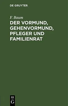 PDF Der Vormund, Gehenvormund, Pfleger und Familienrat von F. Baum