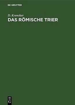 E-Book (pdf) Das Römische Trier von D. Krencker