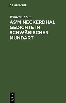 E-Book (pdf) As'm Neckerdhal. Gedichte in schwäbischer Mundart von Wilhelm Stein