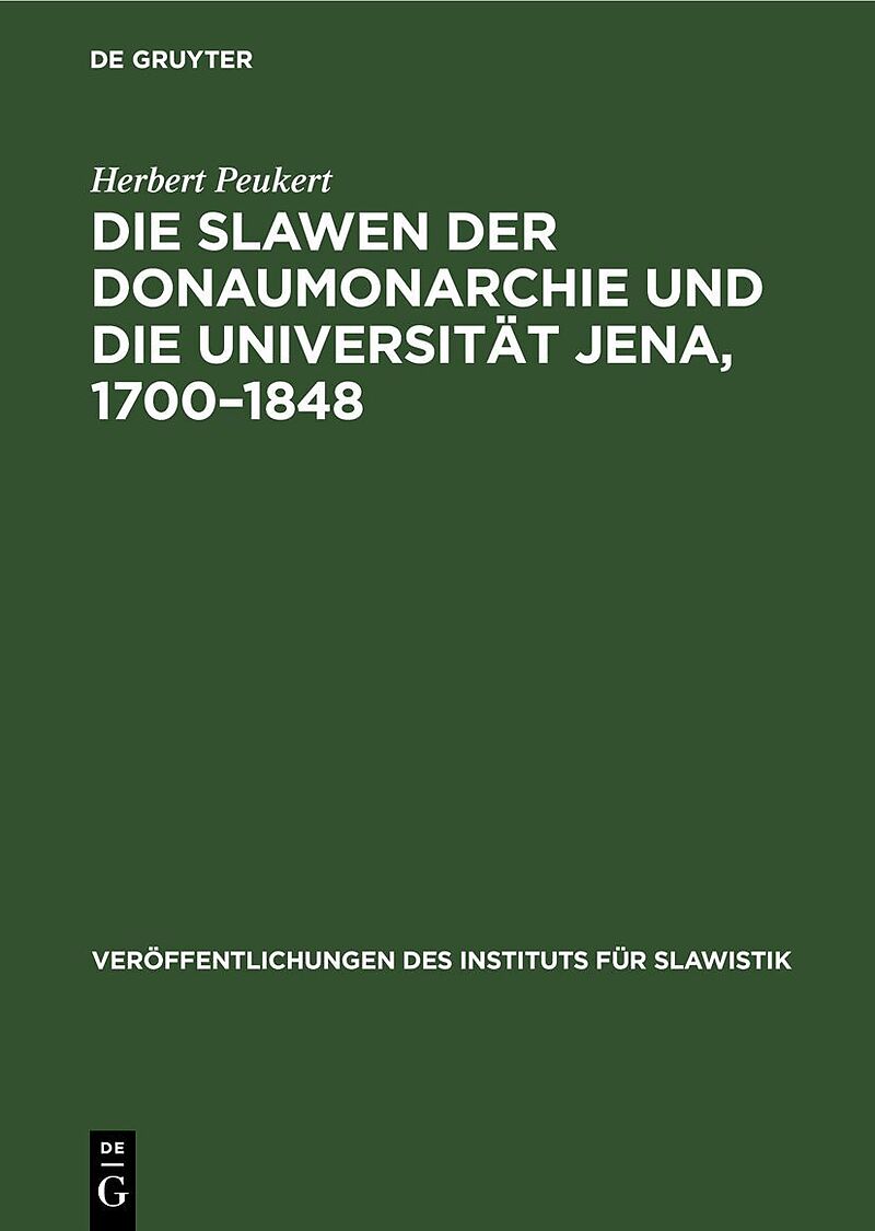 Die Slawen der Donaumonarchie und die Universität Jena, 17001848