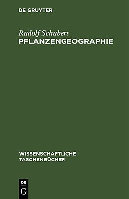 Fester Einband Pflanzengeographie von Rudolf Schubert