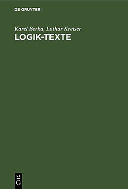 Fester Einband Logik-Texte von Karel Berka, Lothar Kreiser