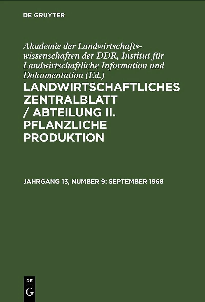Landwirtschaftliches Zentralblatt / Abteilung II. Pflanzliche Produktion / September 1968