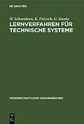 E-Book (pdf) Lernverfahren für technische Systeme von W. Schoenborn, K. Fritzsch, G. Stanke