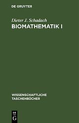 E-Book (pdf) Biomathematik I von Dieter J. Schadach