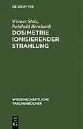 E-Book (pdf) Dosimetrie ionisierender Strahlung von Werner Stolz, Reinhold Bernhardt