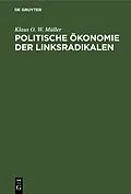 E-Book (pdf) Politische Ökonomie der Linksradikalen von Klaus O. W. Müller