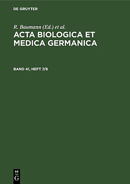 E-Book (pdf) Acta Biologica et Medica Germanica / Acta Biologica et Medica Germanica. Band 41, Heft 7/8 von 