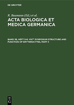 Fester Einband Acta Biologica et Medica Germanica / VIIIth Symposium Structure and Function of Erythrocytes, Part II von 