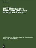 E-Book (pdf) Strahleninduzierte Mutagenese (Radiation Induced Mutagenesis) von 