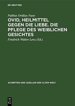 PDF Ovid, Heilmittel gegen die Liebe. Die Pflege des weiblichen Gesichtes von Publius Ovidius Naso