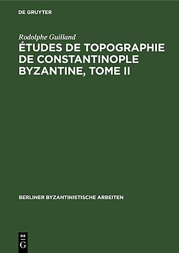 Livre Relié Études de topographie de Constantinople byzantine, Tome II de Rodolphe Guilland