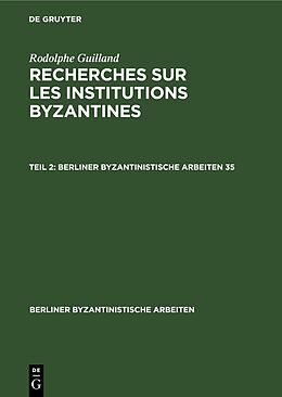 eBook (pdf) Rodolphe Guilland: Recherches sur les institutions byzantines / Rodolphe Guilland: Recherches sur les institutions byzantines. II de 