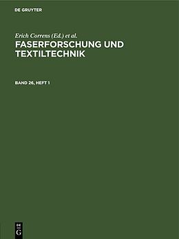 Fester Einband Faserforschung und Textiltechnik / Faserforschung und Textiltechnik. Band 26, Heft 1 von 