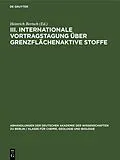 E-Book (pdf) III. Internationale Vortragstagung über Grenzflächenaktive Stoffe von 