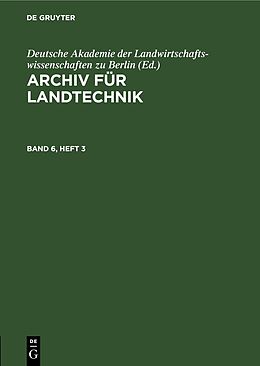Fester Einband Archiv für Landtechnik / Archiv für Landtechnik. Band 6, Heft 3 von 