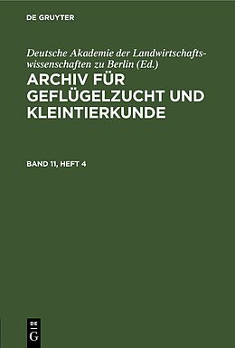 E-Book (pdf) Archiv für Geflügelzucht und Kleintierkunde / Archiv für Geflügelzucht und Kleintierkunde. Band 11, Heft 4 von 