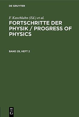 Fester Einband Fortschritte der Physik / Progress of Physics / Fortschritte der Physik / Progress of Physics. Band 29, Heft 2 von 