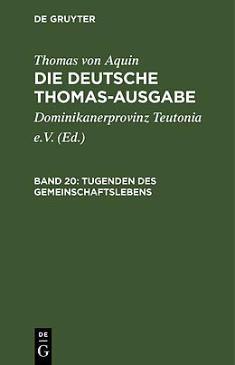 E-Book (pdf) Thomas von Aquin: Die deutsche Thomas-Ausgabe / Tugenden des Gemeinschaftslebens von Thomas von Aquin