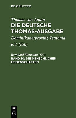 Fester Einband Thomas von Aquin: Die deutsche Thomas-Ausgabe / Die Menschlichen Leidenschaften von 