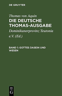 Fester Einband Thomas von Aquin: Die deutsche Thomas-Ausgabe / Gottes Dasein und Wesen von 