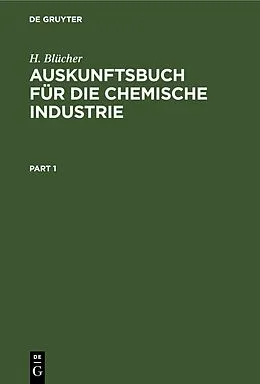 E-Book (pdf) Auskunftsbuch für die Chemische Industrie von H. Blücher