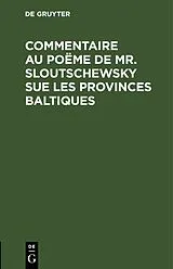 E-Book (pdf) Commentaire au poëme de Mr. Sloutschewsky sue les provinces baltiques von 