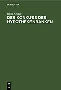 PDF Der Konkurs der Hypothekenbanken von Hans Krüger