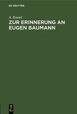 E-Book (pdf) Zur Erinnerung an Eugen Baumann von A. Kossel
