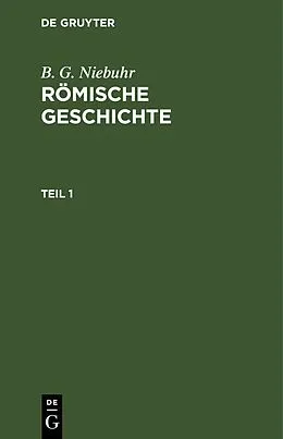 E-Book (pdf) Römische Geschichte. Teil 1 von B. G. Niebuhr