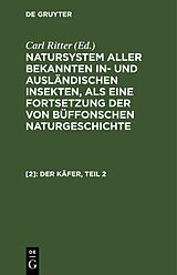 E-Book (pdf) Natursystem aller bekannten in- und ausländischen Insekten, als eine... / Der Käfer, Teil 2 von 