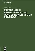 PDF Tektonische Evolutionen und Revolutionen in der Erdrinde von Hans Stille