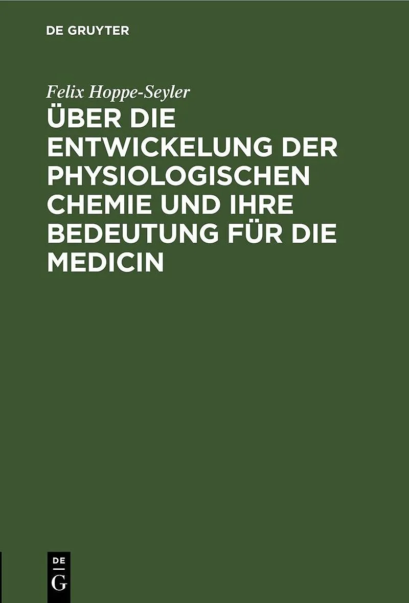 Über die Entwickelung der physiologischen Chemie und ihre Bedeutung für die Medicin