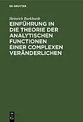 PDF Einführung in die Theorie der analytischen Functionen einer complexen Veränderlichen von Heinrich Burkhardt